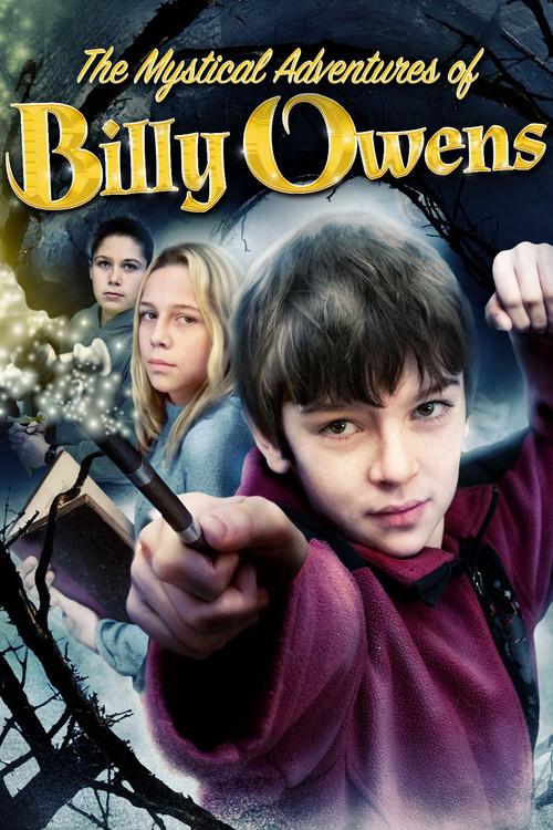 The Mystical Adventures of Billy Owens 2008 official movie poster