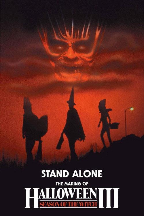 Stand Alone: The Making of Halloween III: Season of the Witch 2012 official movie poster