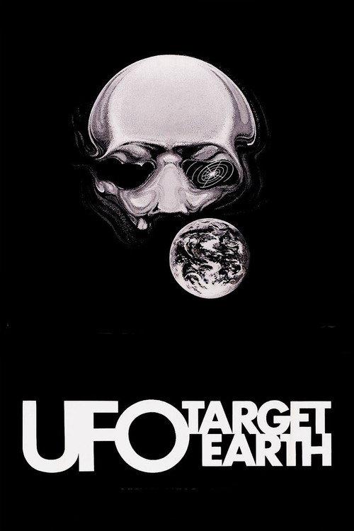 UFO: Target Earth 1974 official movie poster