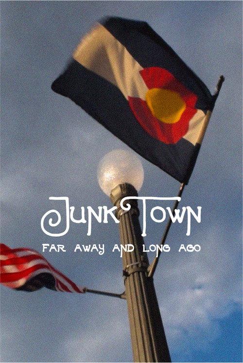 JunkTown: Far Away and Long Ago 2026 official movie poster