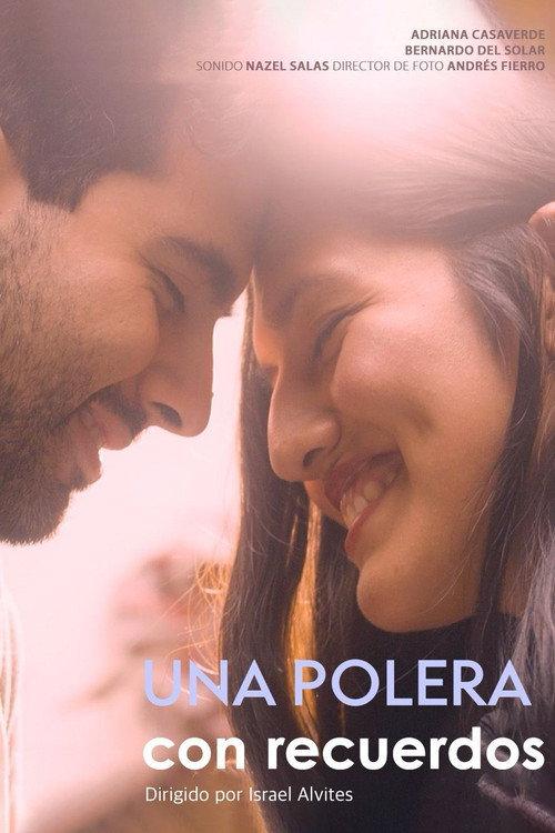 Una Polera Con Recuerdos 2025 official movie poster