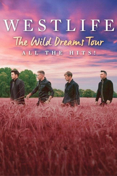 Westlife: The Wild Dreams Tour (Live at Wembley Stadium) 2022 official movie poster