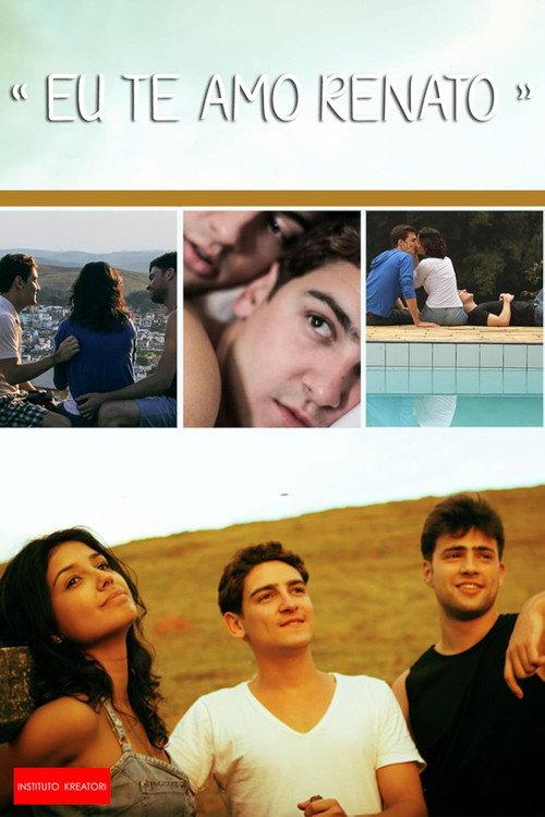 I Love You Renato 2013 official movie poster