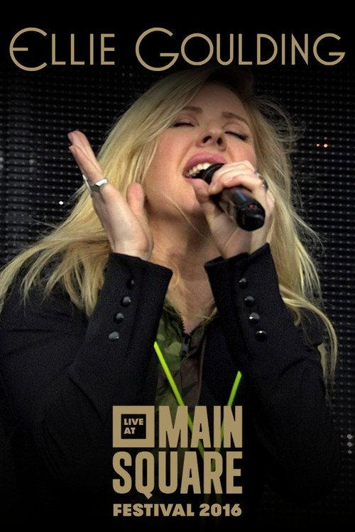 Ellie Goulding: Live at Main Square Festival 2016 official movie poster