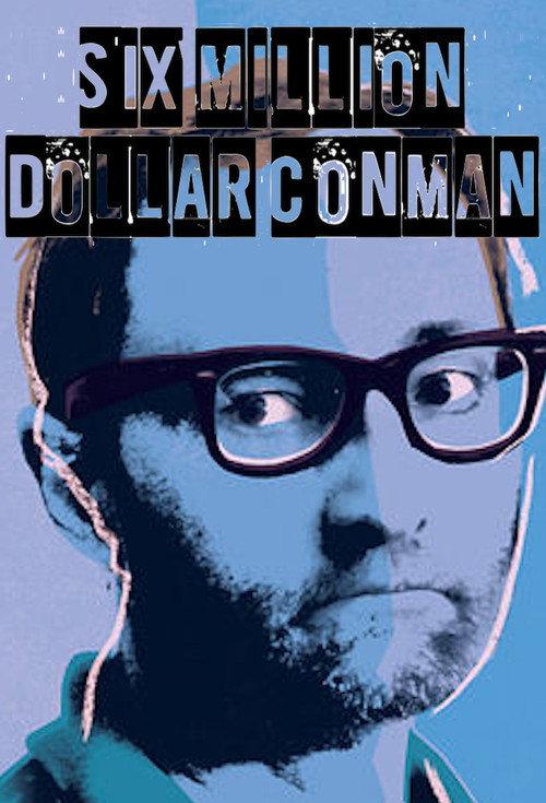 Six Million Dollar Conman 2012 official movie poster