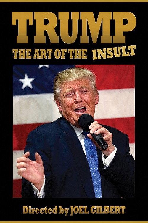 Trump: The Art of the Insult 2018 official movie poster