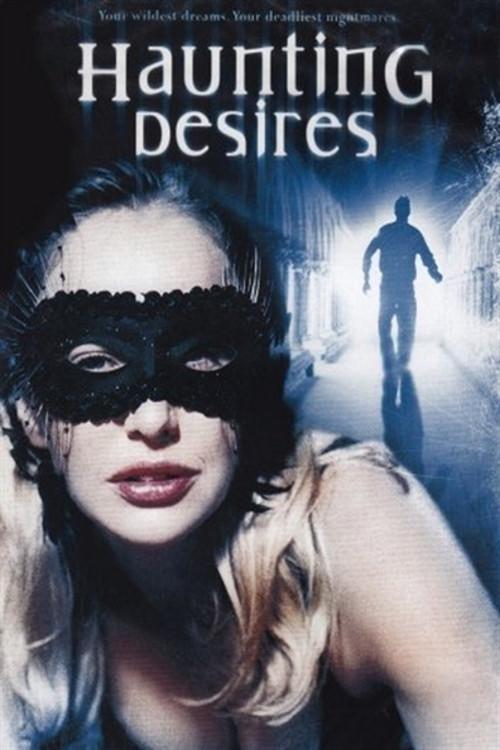 Haunting Desires 2006 official movie poster