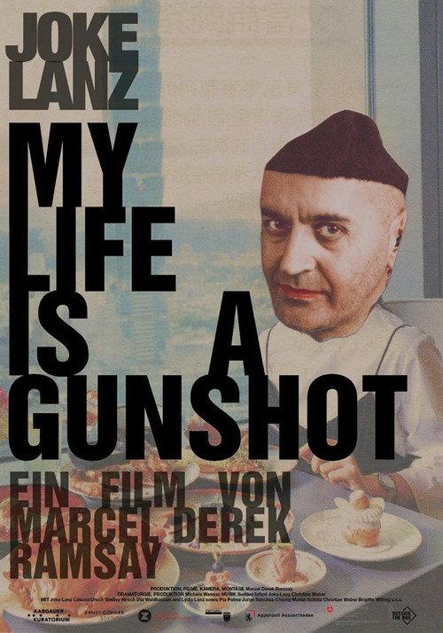 My Life Is A Gunshot 2019 official movie poster