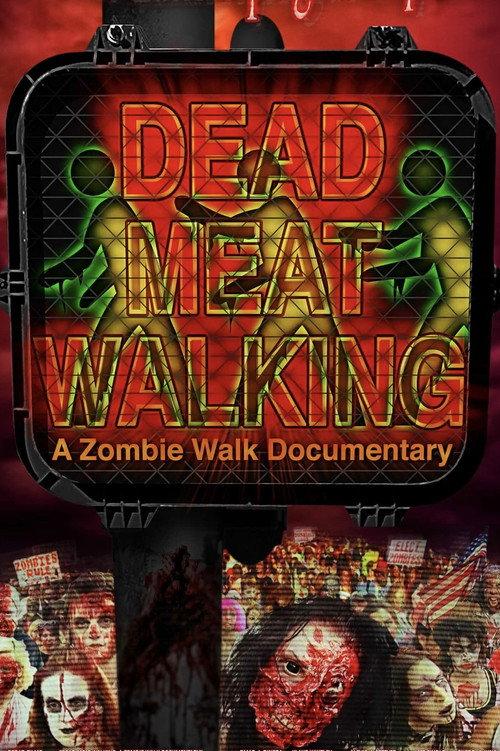 Dead Meat Walking: A Zombie Walk Documentary 2014 official movie poster