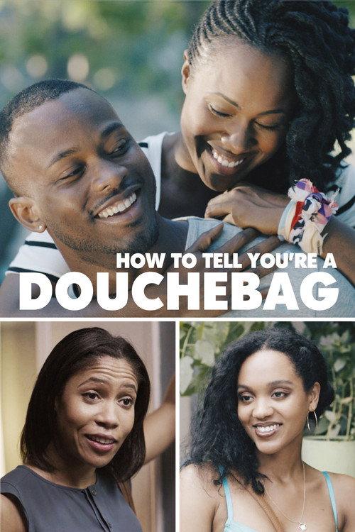 How To Tell You're A Douchebag 2016 official movie poster