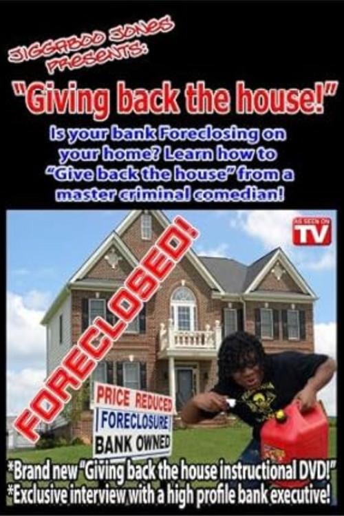 Jiggaboo Jones Presents: Giving Back the House 2010 official movie poster