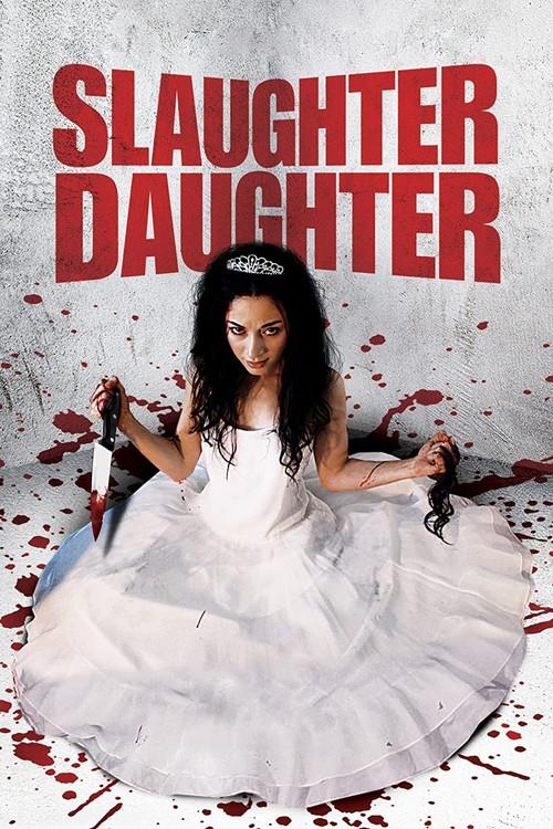 Slaughter Daughter 2012 official movie poster