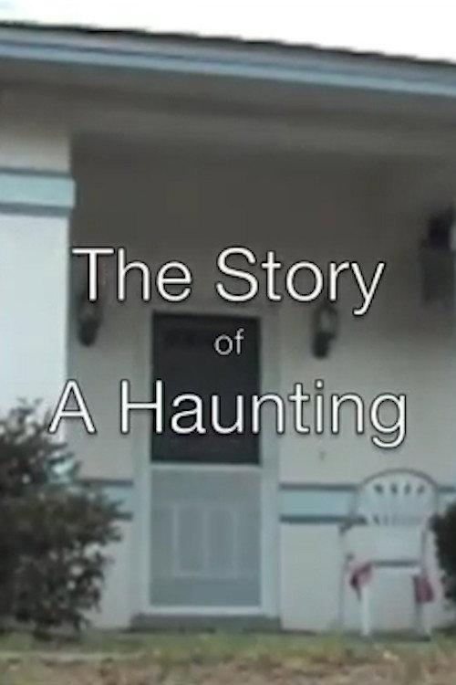 The Story of a Haunting 2010 official movie poster