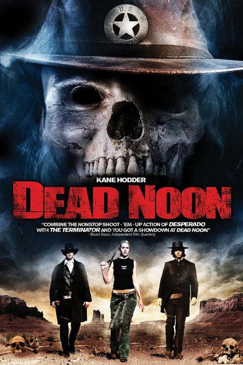 Dead Noon 2009 official movie poster