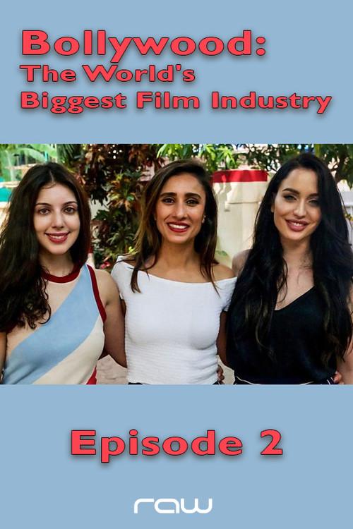 Bollywood: The World's Biggest Film Industry - Episode 2 2018 official movie poster