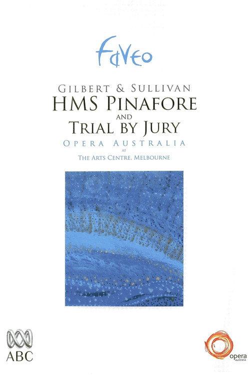 H.M.S. Pinafore & Trial by Jury 2005 official movie poster