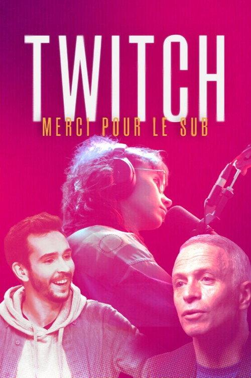 Twitch, merci pour le sub 2022 official movie poster