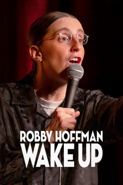 Robby Hoffman: Wake Up 2025 official movie poster