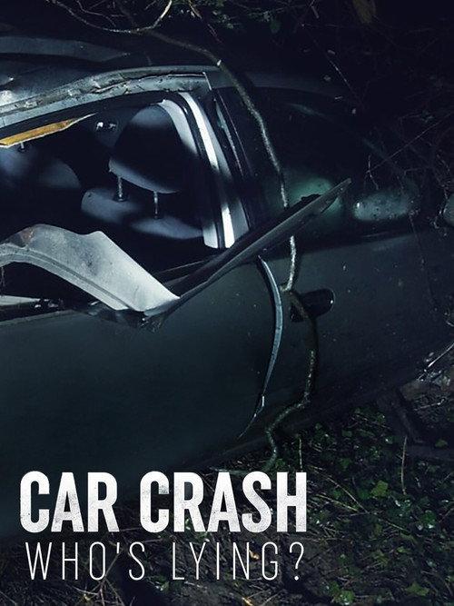Car Crash: Who's Lying? 2018 official movie poster