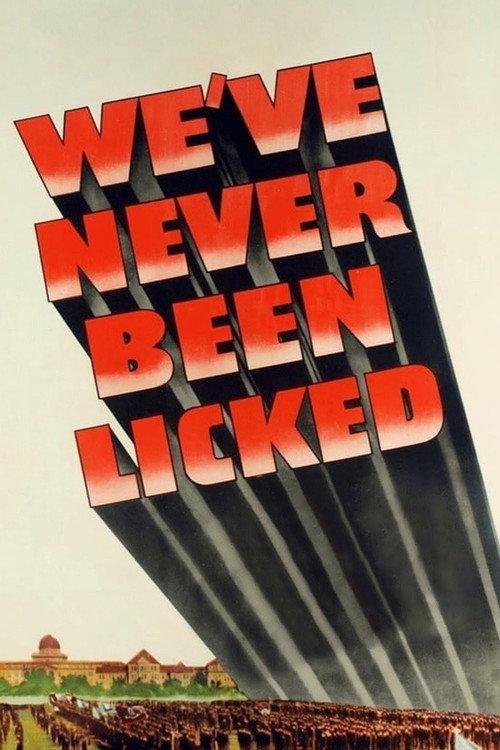 We've Never Been Licked 1943 official movie poster