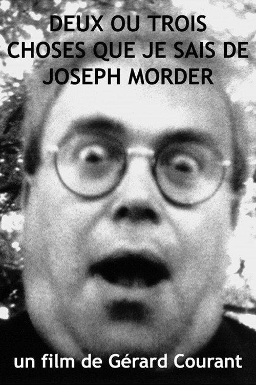 2 ou 3 choses que je sais de Joseph Morder 2007 official movie poster