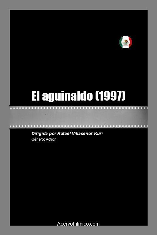 El aguinaldo 1997 official movie poster