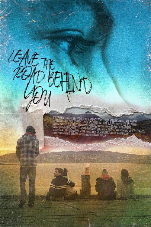 Leave the Road Behind You 2018 official movie poster