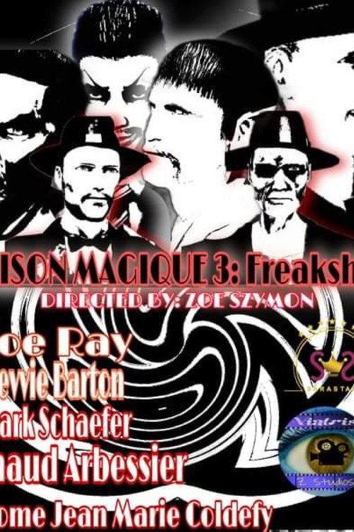 Maison Magique 3: Freakshow 2021 official movie poster