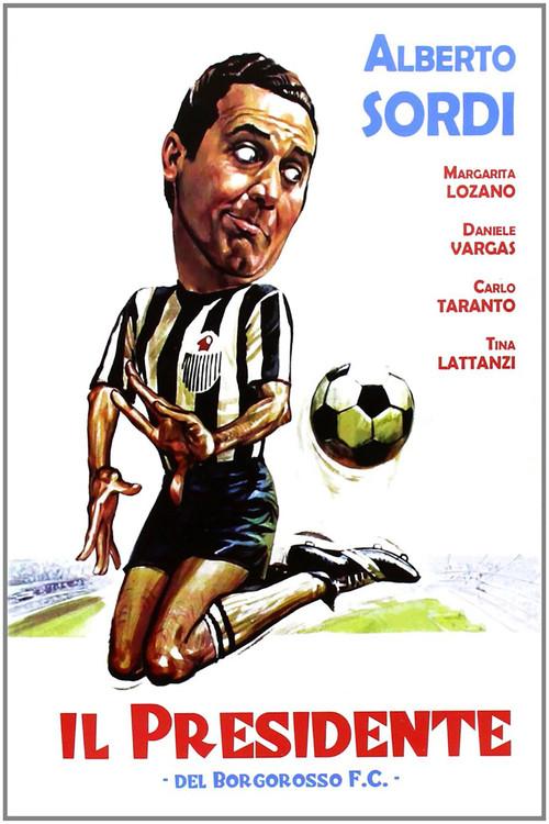 Il presidente del Borgorosso Football Club 1970 official movie poster