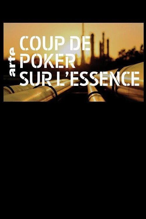 Coup de poker sur l'essence 2018 official movie poster