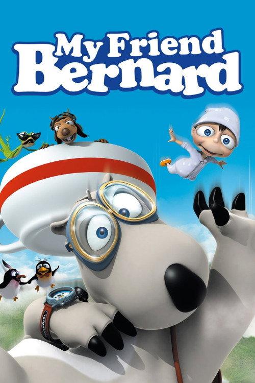 My Friend Bernard 2007 official movie poster