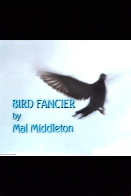 Bird Fancier 1985 official movie poster