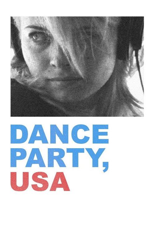 Dance Party, USA 2006 official movie poster