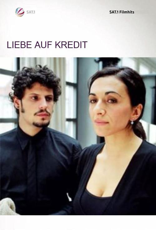 Liebe auf Kredit 2007 official movie poster