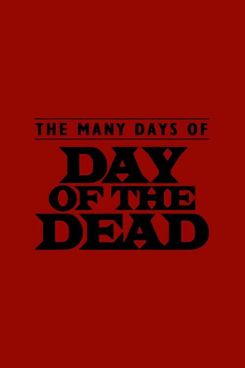 The Many Days of Day of the Dead 2003 official movie poster