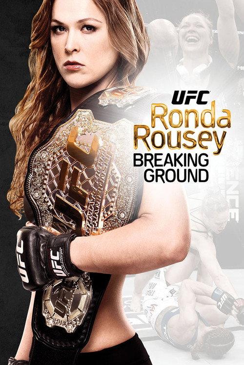 Ronda Rousey: Breaking Ground 2014 official movie poster
