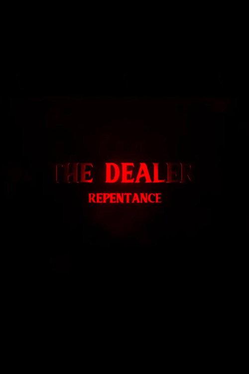 The Dealer 3: Repentance 2021 official movie poster