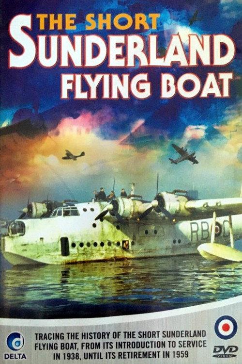 The Short Sunderland Flying Boat 2010 official movie poster