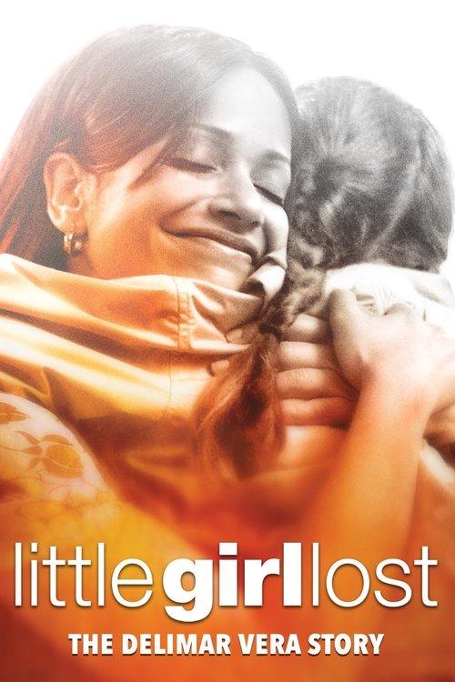 Little Girl Lost: The Delimar Vera Story 2008 official movie poster