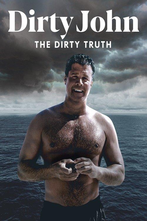 Dirty John: The Dirty Truth 2019 official movie poster