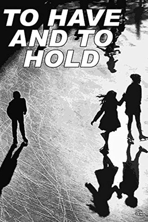 To Have and to Hold 1951 official movie poster