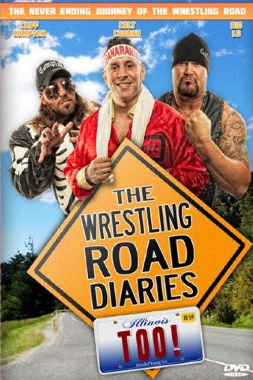 The Wrestling Road Diaries Too 2014 official movie poster