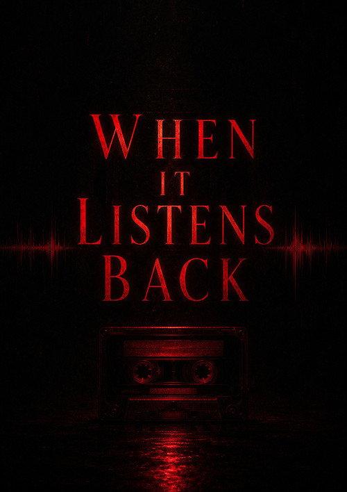 When It Listens Back  official movie poster