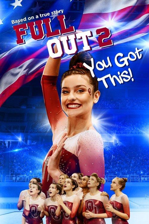 Full Out 2: You Got This! 2020 official movie poster
