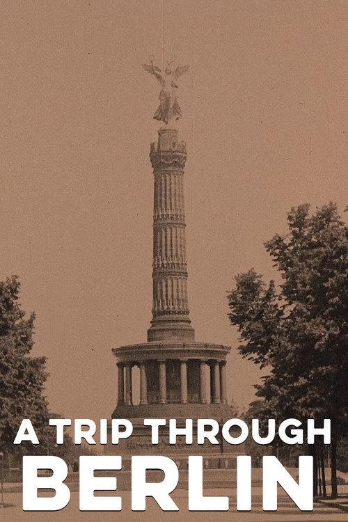 A Trip through Berlin 1910 official movie poster