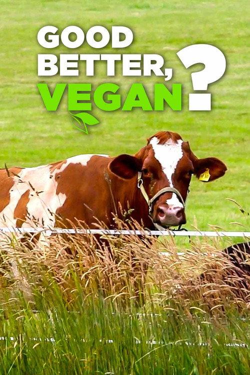 Good, Better, Vegan? 2017 official movie poster