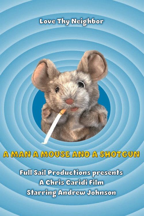A Man A Mouse and A Shotgun 2025 official movie poster