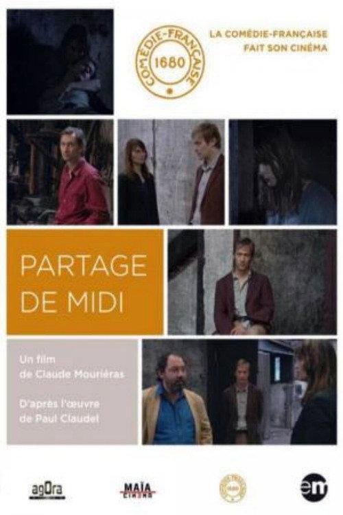 Le partage de midi 2011 official movie poster