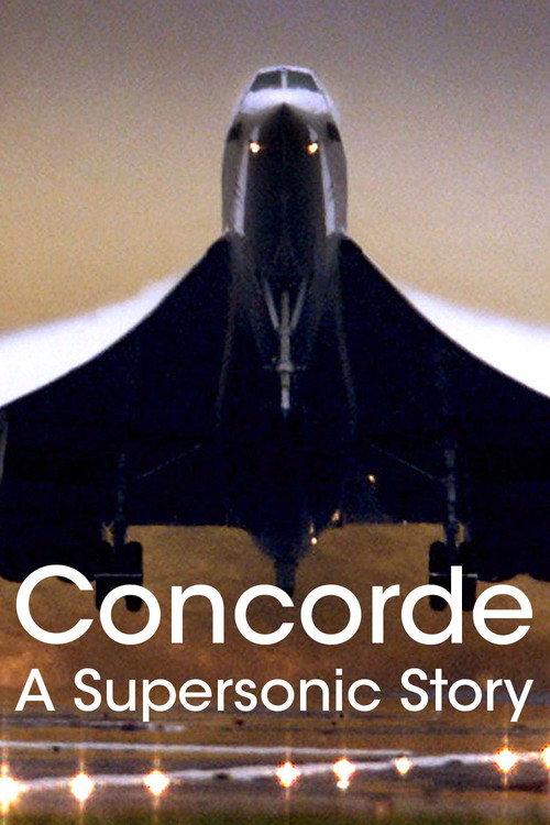 Concorde: A Supersonic Story 2017 official movie poster