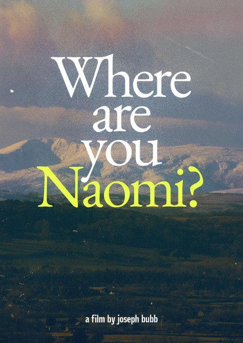 Where are you Naomi? official movie poster